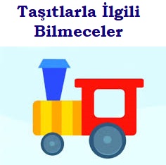 Taşıtlar İle İlgili Bilmeceler